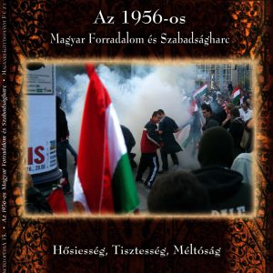 Az 1956- os Magyar Forradalom és Szabadságharc